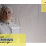 GRENZGÄNGE Büşra Kayıkçı